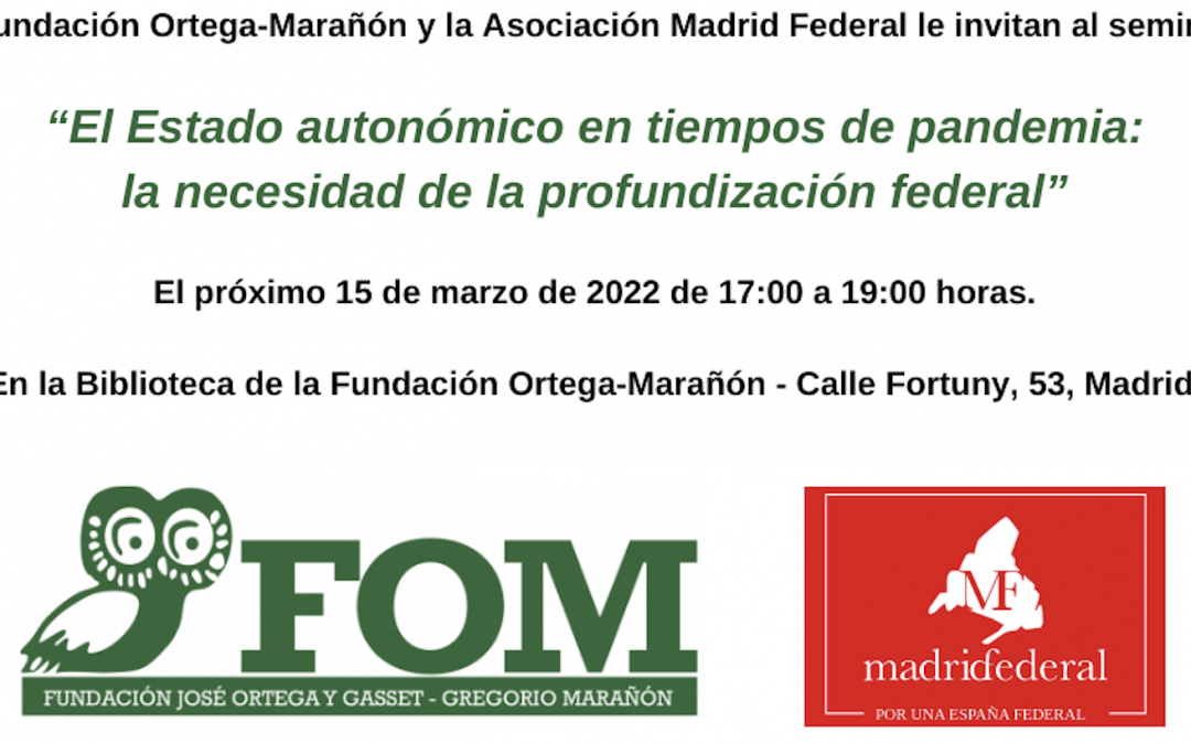Seminario – El Estado autonómico en tiempos de pandemia: la necesidad de la profundización federal